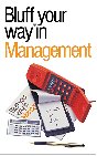 Bluff your way in Management