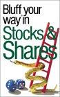 Bluff your way in Stocks and Shares